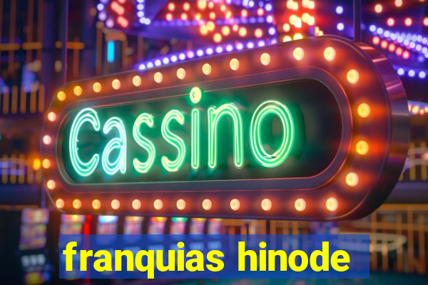 franquias hinode